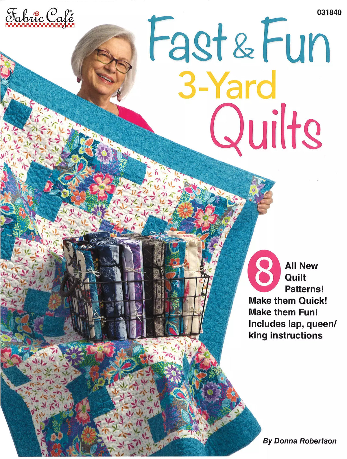 Fast & Fun - 3 yard Quilts Book